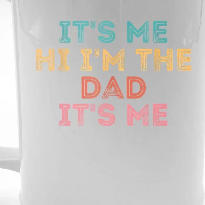 Fathers Day Its Me Hi I'm The Dad Its Me Front & Back Beer Stein