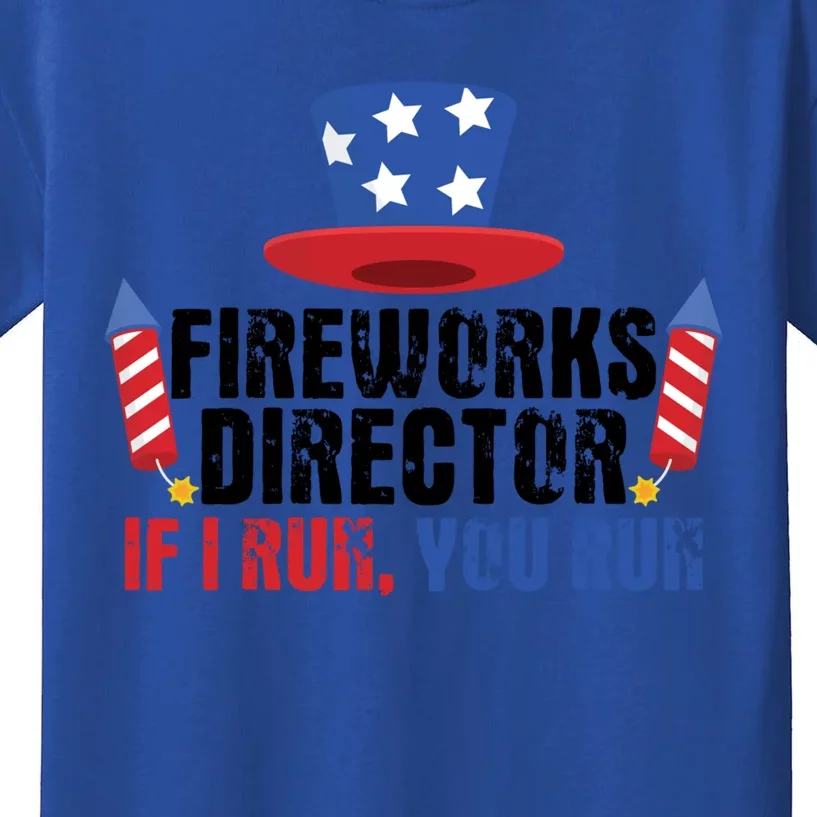 Fireworks Director If I Run You Run 4th Of July Cool Gift Kids T-Shirt