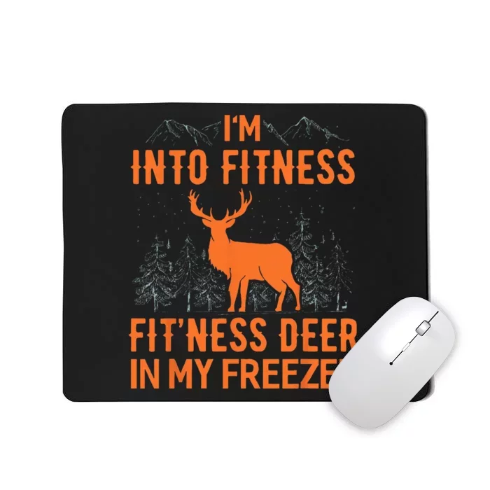 Fitness Deer In My Freezer Deer Deer Hunting Mousepad