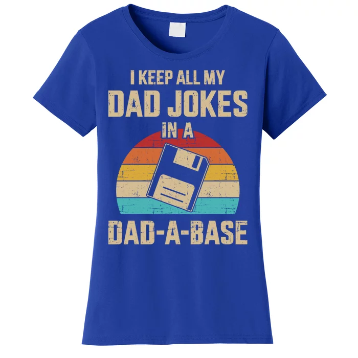 Funny Dad Jokes In Dadmeaningful Giftameaningful Giftbase Vintage For Father's D Women's T-Shirt