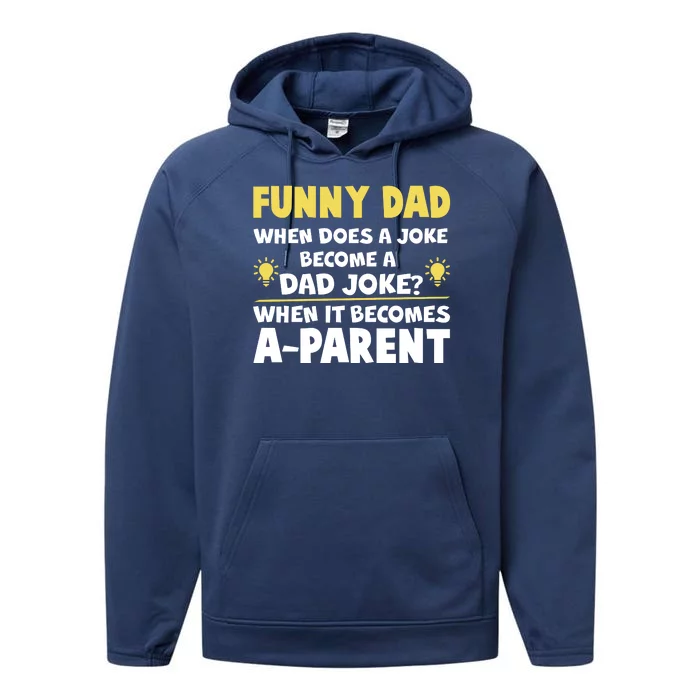 Funny Dad Joke When It Becomes A Parent Performance Fleece Hoodie