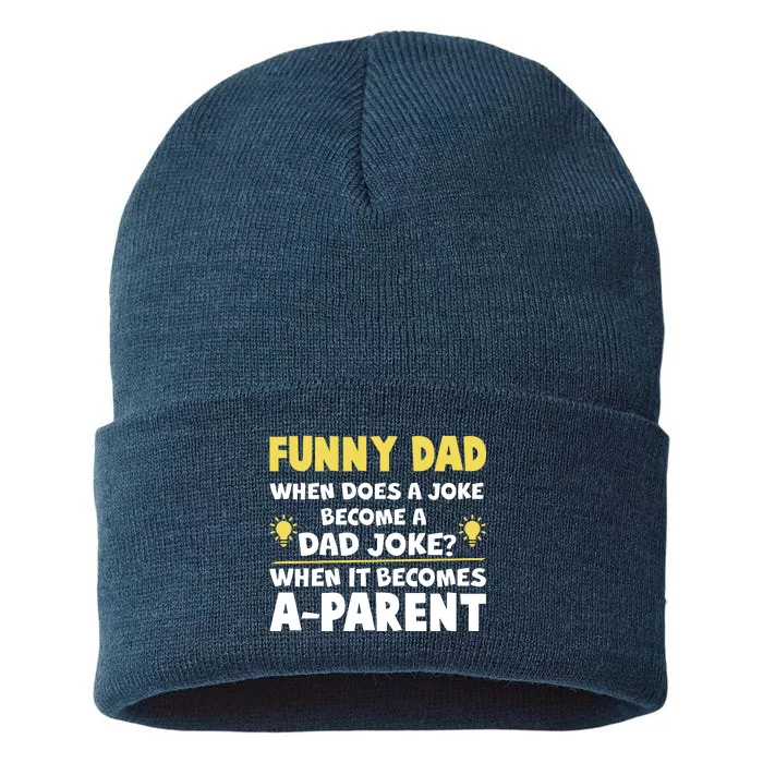 Funny Dad Joke When It Becomes A Parent Sustainable Knit Beanie