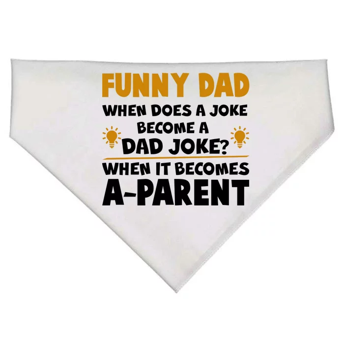 Funny Dad Joke When It Becomes A Parent USA-Made Doggie Bandana