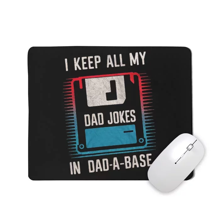 Funny Dad Jokes In Dad A Base For FatherS Day Mousepad