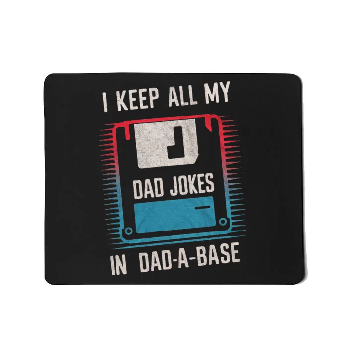 Funny Dad Jokes In Dad A Base For FatherS Day Mousepad