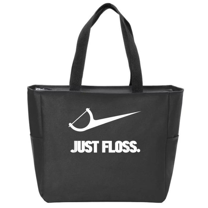 Funny Dentist Just Floss Dental Office Gift Zip Tote Bag