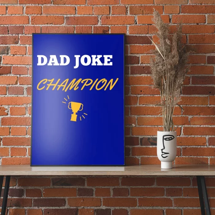 Funny Dad Joke Champion Funny Gift Poster