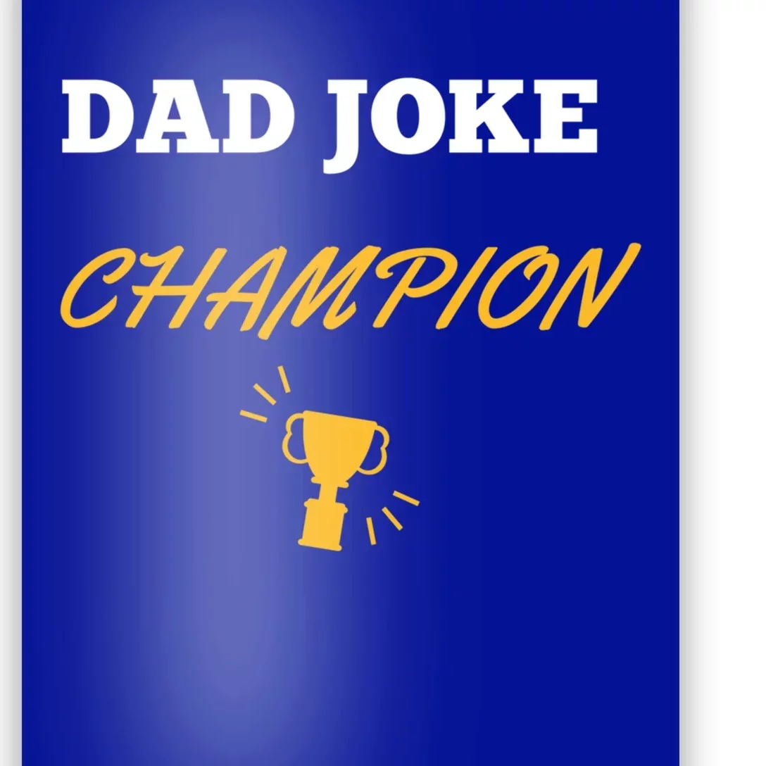 Funny Dad Joke Champion Funny Gift Poster