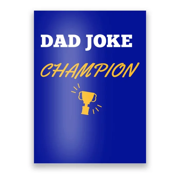 Funny Dad Joke Champion Funny Gift Poster