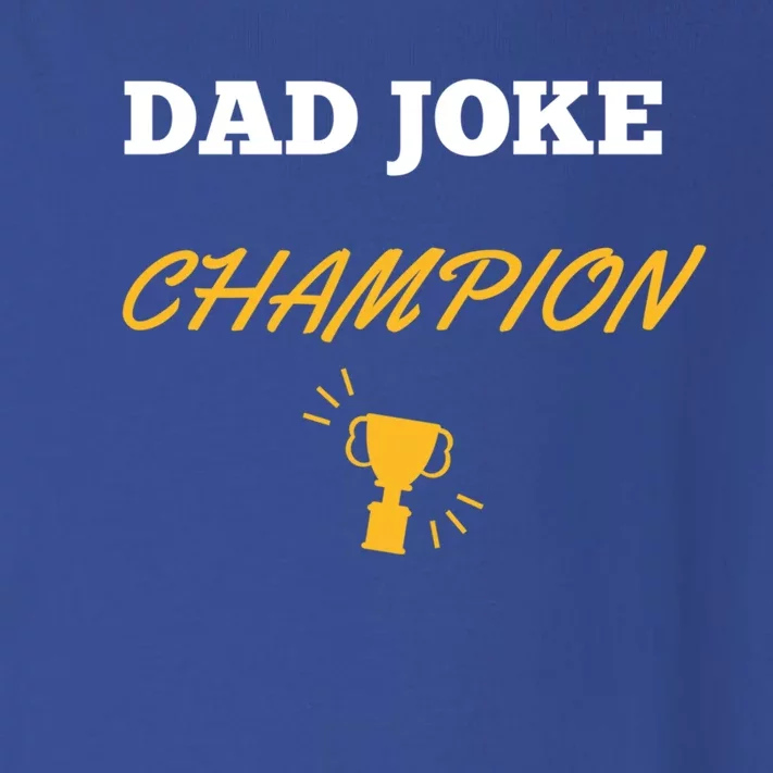 Funny Dad Joke Champion Funny Gift Toddler Long Sleeve Shirt