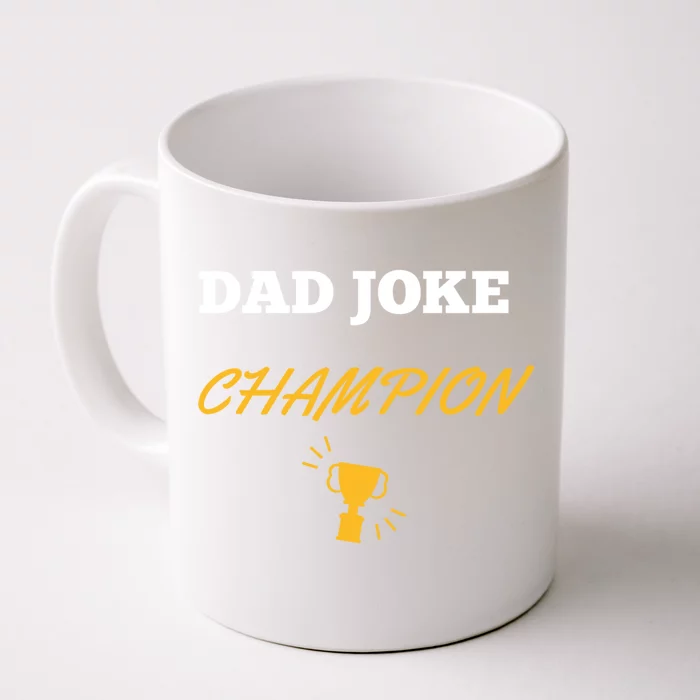 Funny Dad Joke Champion Funny Gift Front & Back Coffee Mug