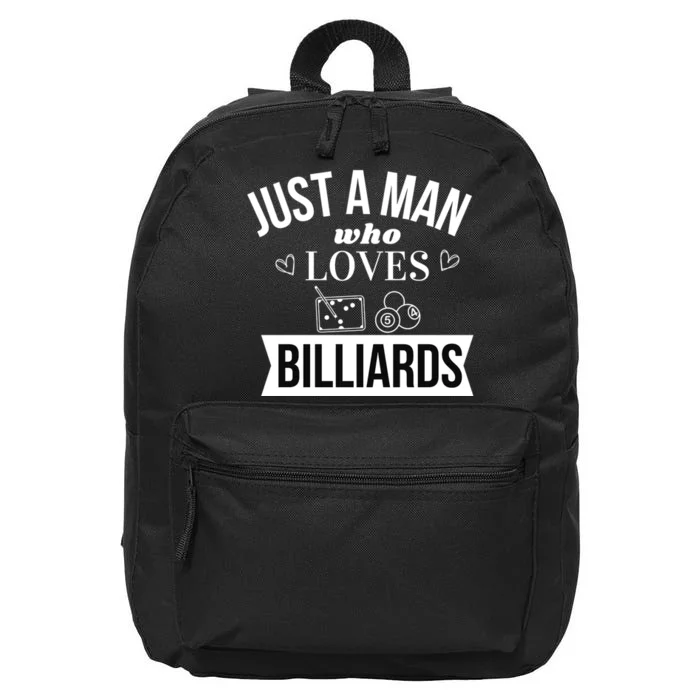 Father's Day Just A Man Who Loves Billiards Pool Player Gift For Dad 16 in Basic Backpack