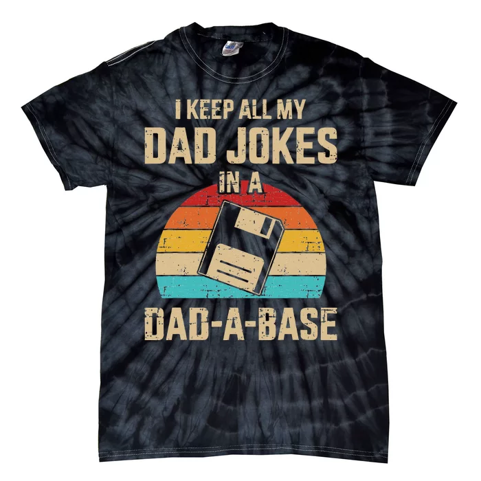 Funny Dad Jokes In Dadabase Vintage For Fathers Day Tie-Dye T-Shirt