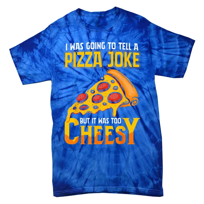 Funny Dad Joke Dad Joke Gift Pizza Joke Tie-Dye T-Shirt