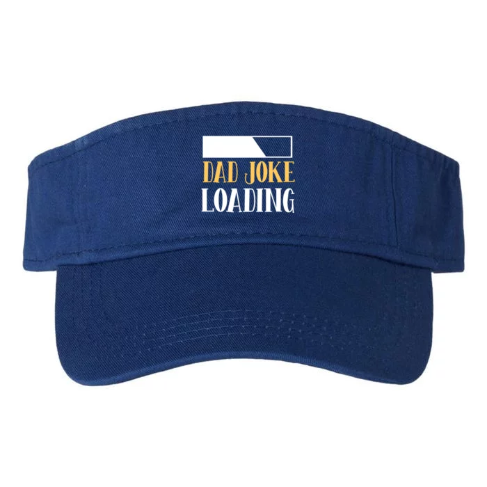 Funny Dad Joke Loading Sarcastic Dad Jokes Fathers Day Dad Cool Gift Valucap Bio-Washed Visor