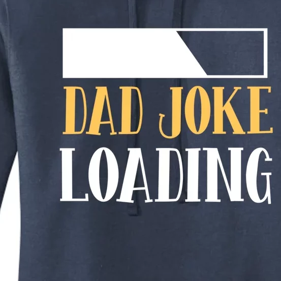 Funny Dad Joke Loading Sarcastic Dad Jokes Fathers Day Dad Cool Gift Women's Pullover Hoodie