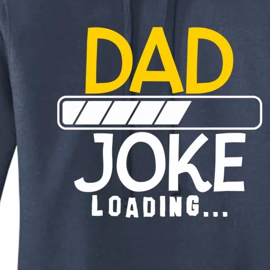 Funny Dad Jokes Dad Joke Loading Gift Women's Pullover Hoodie