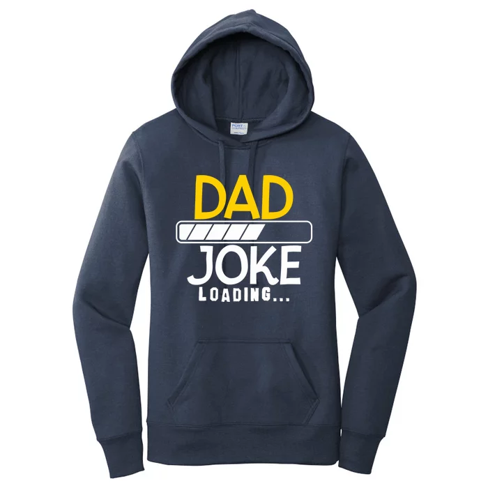 Funny Dad Jokes Dad Joke Loading Gift Women's Pullover Hoodie