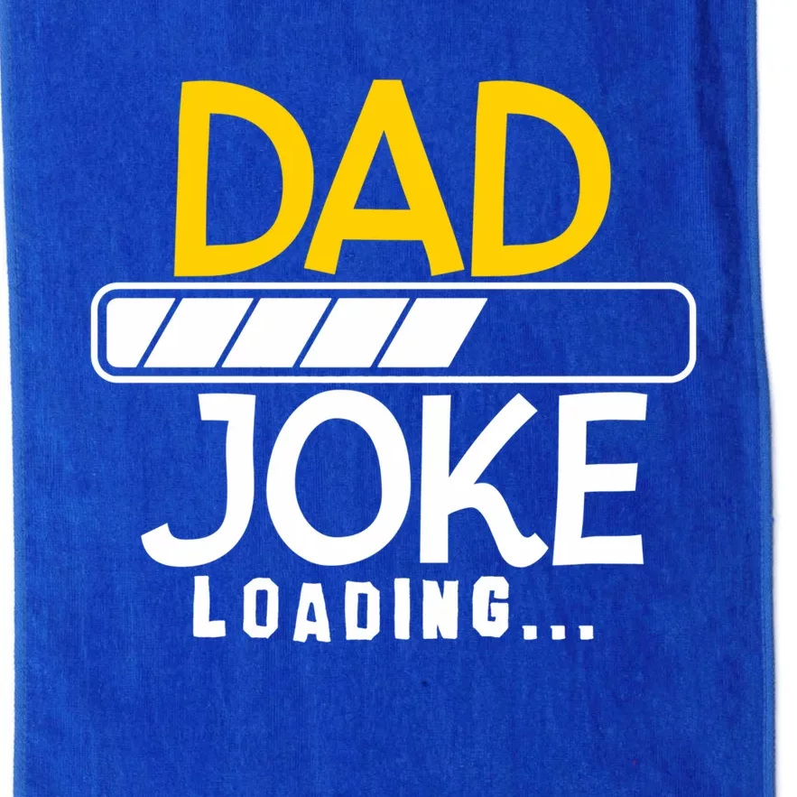 Funny Dad Jokes Dad Joke Loading Gift Platinum Collection Golf Towel