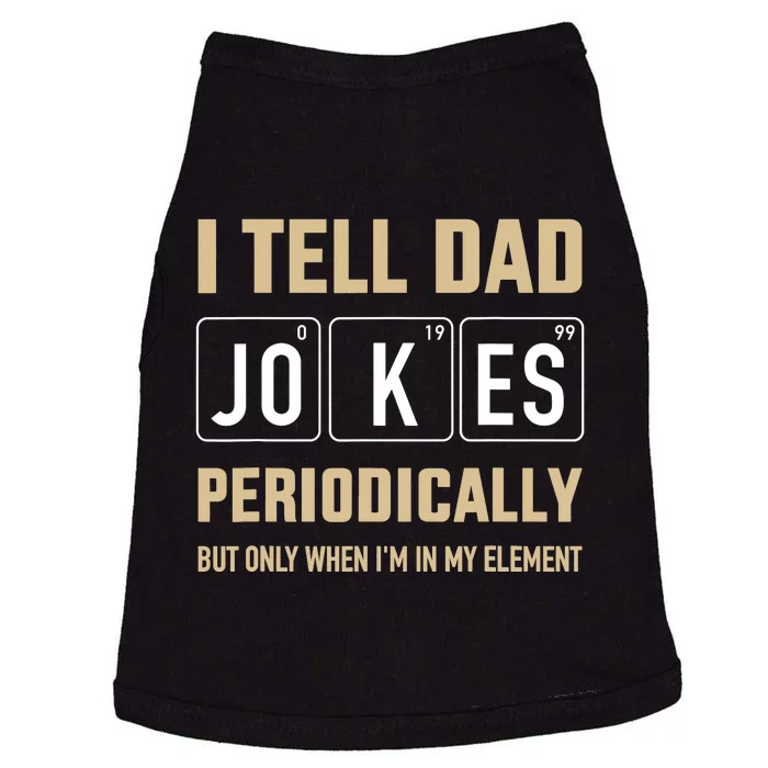 Funny dad jokes periodically in element for father's day Doggie Tank