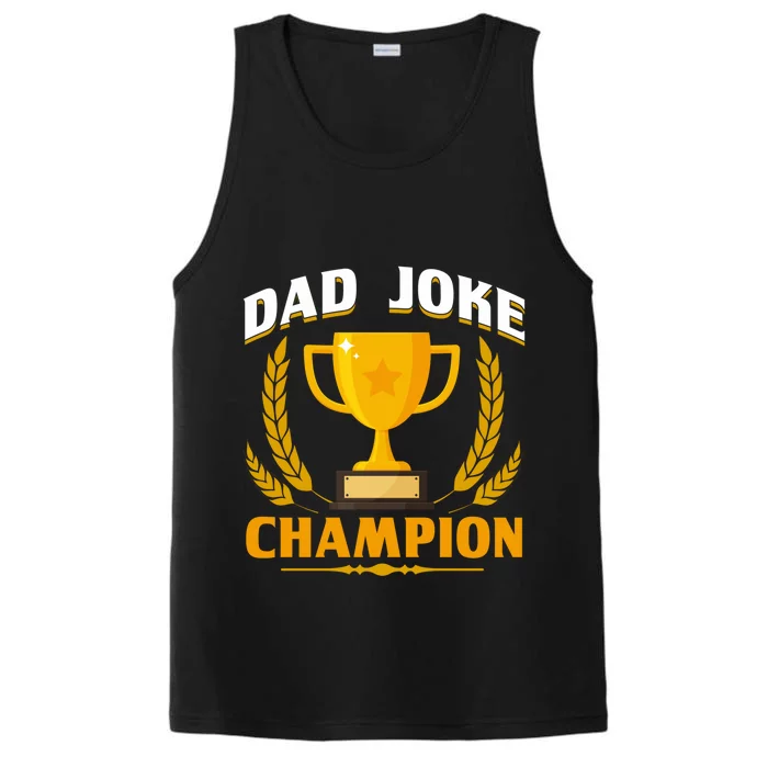 Funny Dad Joke Champion Dad Joke Fathers Day Dad Joke Gift Performance Tank