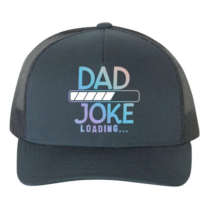 Funny Dad Jokes Dad Joke Loading Gift Yupoong Adult 5-Panel Trucker Hat