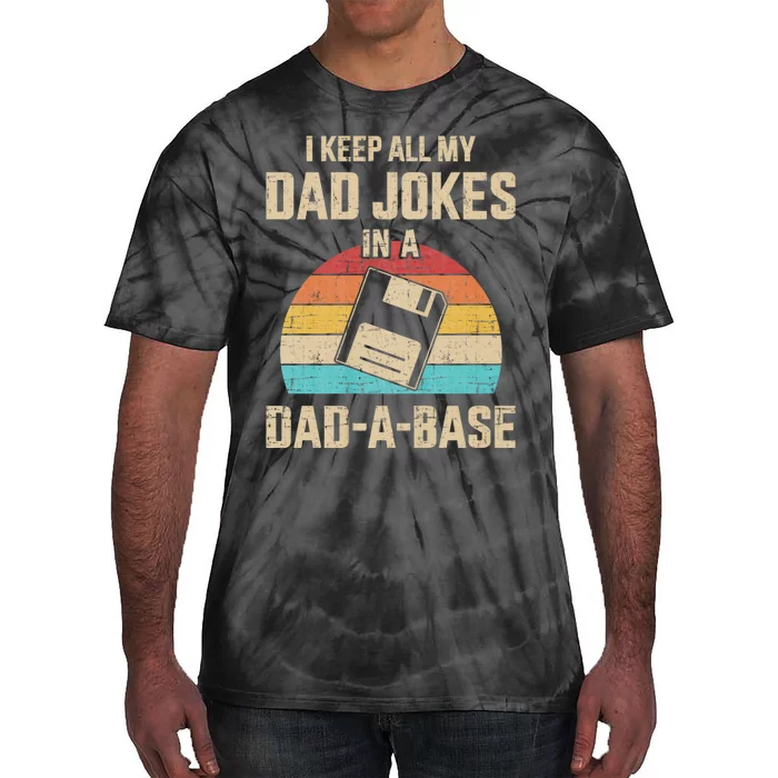 Funny Dad Jokes In Dad A Base Vintage For FatherS Day Tie-Dye T-Shirt