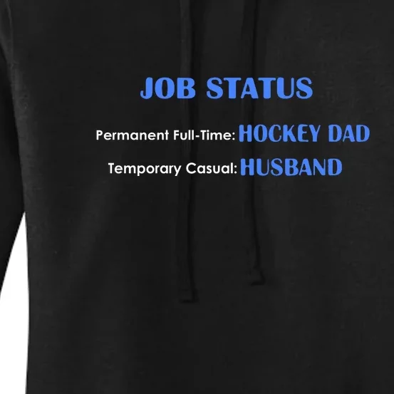 Father's Day Job Status Hockey Dad Husband Gift Women's Pullover Hoodie