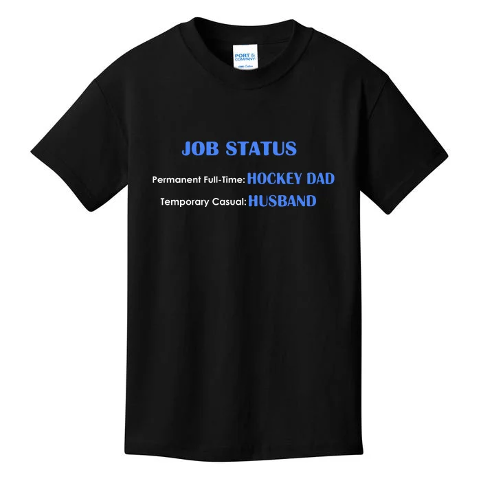 Father's Day Job Status Hockey Dad Husband Gift Kids T-Shirt