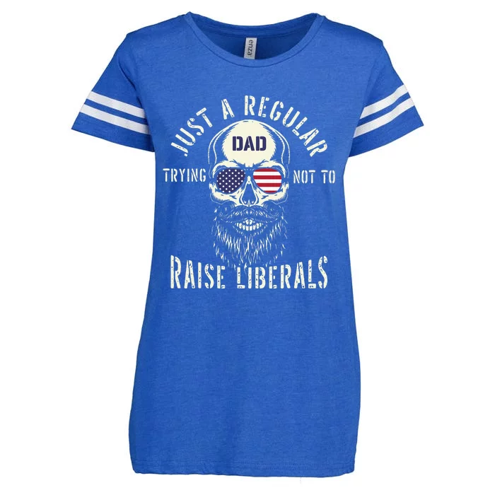 Fathers Day Just A Regular Dad Trying Not To Raise Liberals Enza Ladies Jersey Football T-Shirt