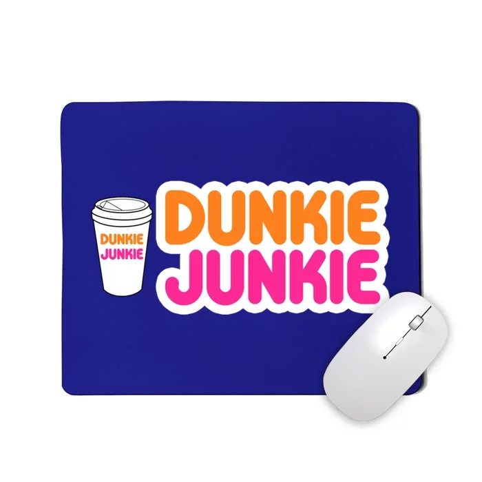 Funny Dunkie Junkie Coffee Love Funny Coffee Saying Cute Gift Mousepad