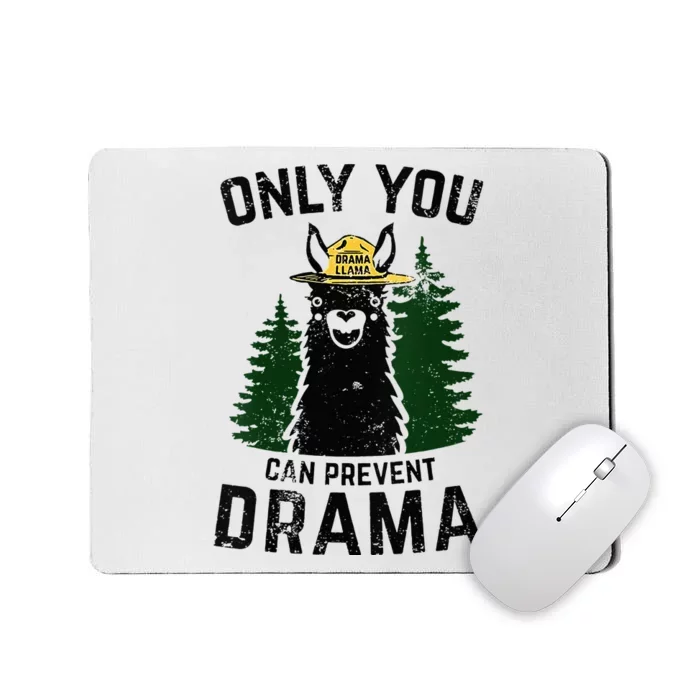 Funny Drama Llama Only You Can Prevent Drama Sarcastic Lover Mousepad