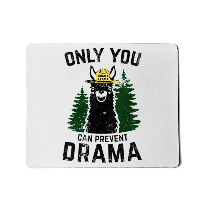 Funny Drama Llama Only You Can Prevent Drama Sarcastic Lover Mousepad