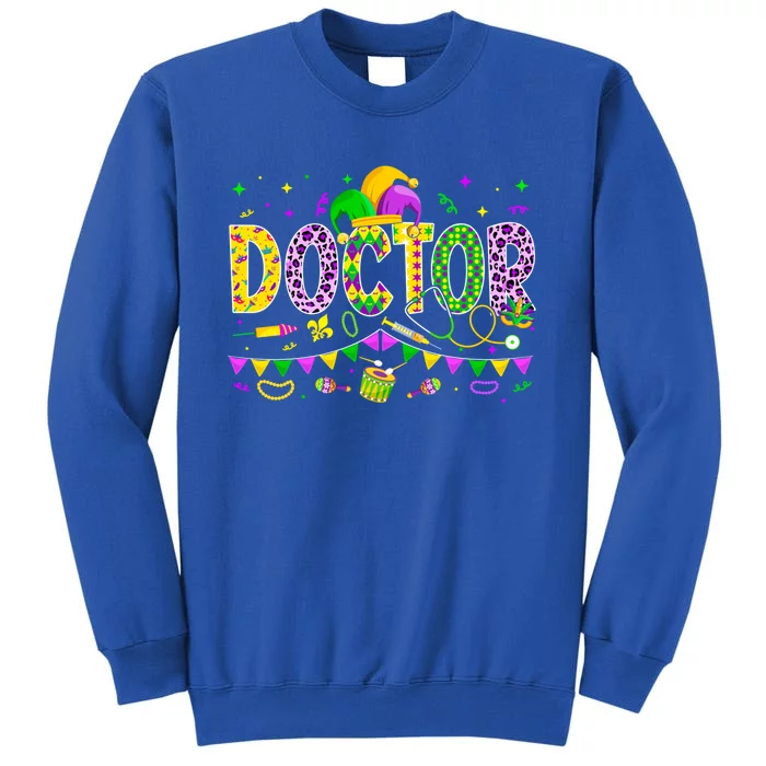 Funny Doctor Lover Mardi Gras Carnival Party Gift Tall Sweatshirt