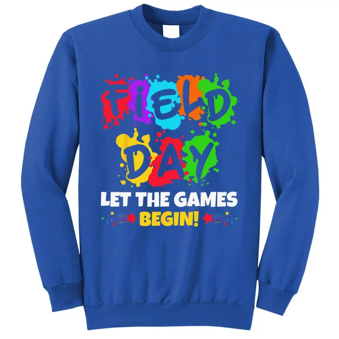 Field Day Let Games Start Begin Teachers Tall Sweatshirt