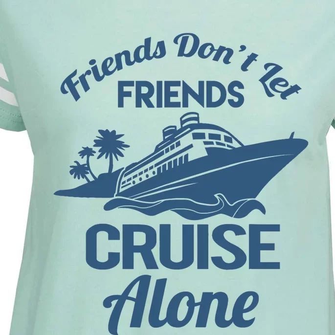 Friends DonT Let Friends Cruise Alone Vacation Cruise Ship Enza Ladies Jersey Football T-Shirt