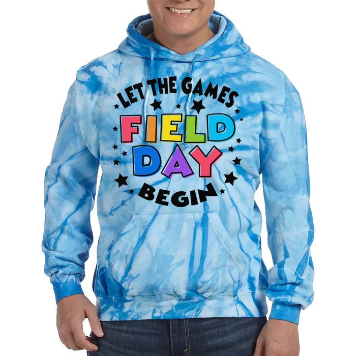 Field Day Let The Games Begin Teachers Tie Dye Hoodie