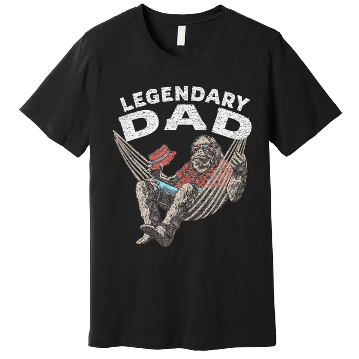 Funny Dad Legendary Saying Premium T-Shirt