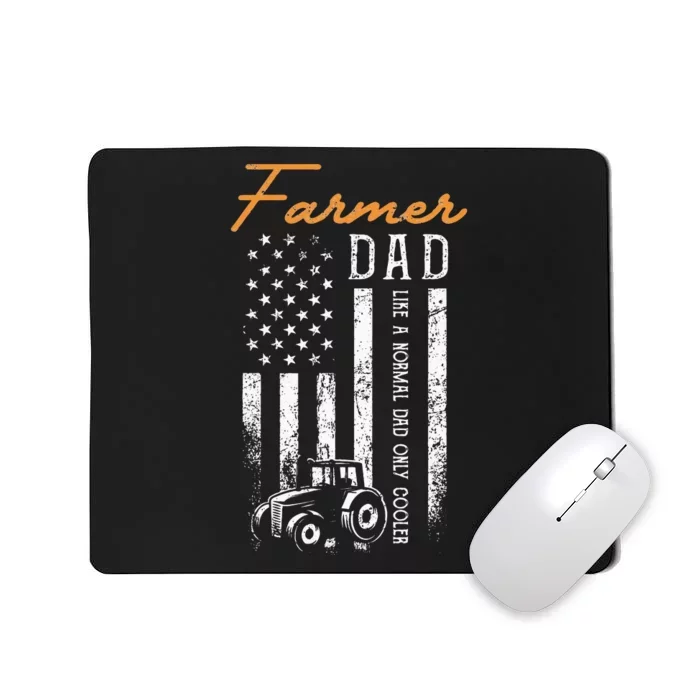 Farmer Dad Like A Normal Dad Only Cooler USA Flag Farming Mousepad