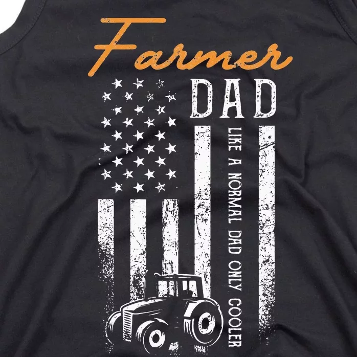 Farmer Dad Like A Normal Dad Only Cooler USA Flag Farming Tank Top