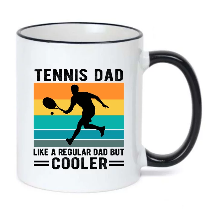 Fathers Day Lover Tennis Dad Like A Regular Dad But Cooler Gift Black Color Changing Mug