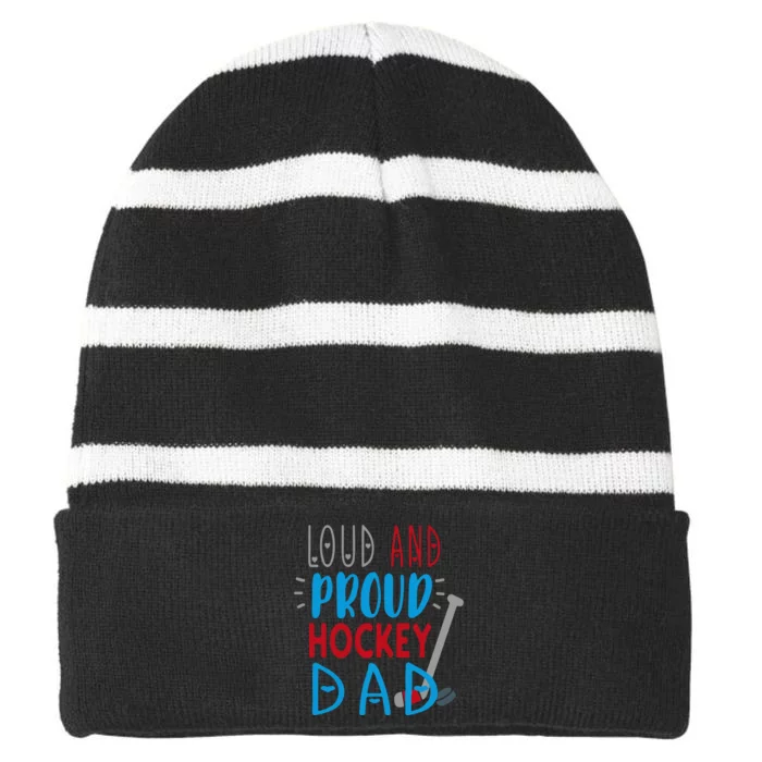 Father's Day Loud Proud Hockey Dad Gift Striped Beanie with Solid Band