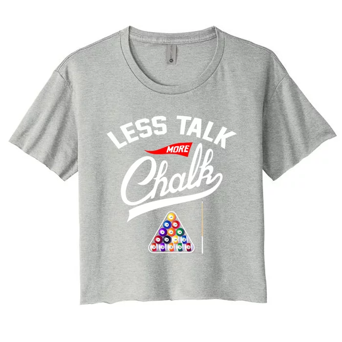 Father's Day Less Talk Chakl Pool Player Billiards Funny Gift For Dad Women's Crop Top Tee