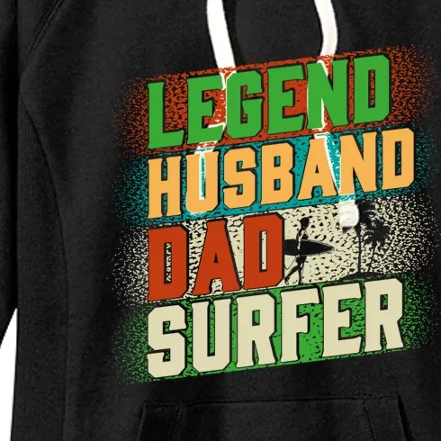 Fathers Day Legend Husband Dad Surfer Surfing Funny Gift Women's Fleece Hoodie