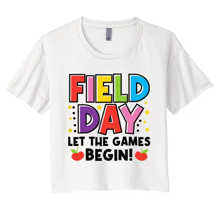 Field Day Let Games Start Begin  Teachers Women's Crop Top Tee