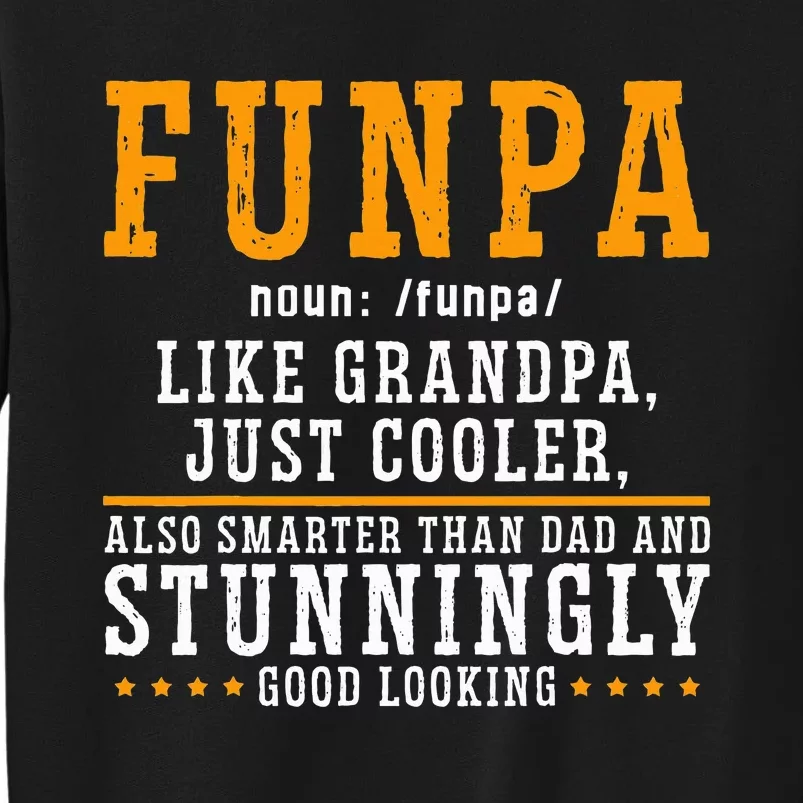 Funpa Definition Like Grandpa Just Cooler Also Smarter Sweatshirt