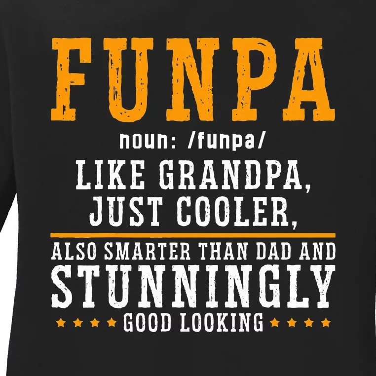 Funpa Definition Like Grandpa Just Cooler Also Smarter Ladies Long Sleeve Shirt