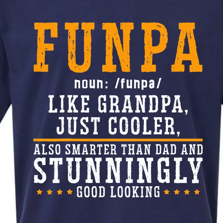 Funpa Definition Like Grandpa Just Cooler Also Smarter Sueded Cloud Jersey T-Shirt