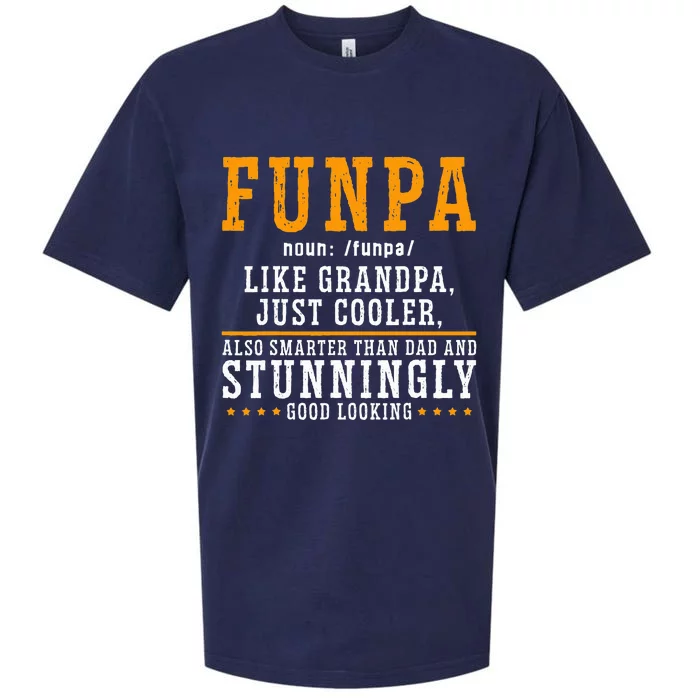 Funpa Definition Like Grandpa Just Cooler Also Smarter Sueded Cloud Jersey T-Shirt