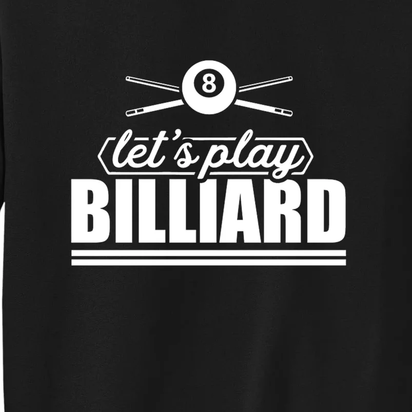 Father's Day Let's Play Billiards Pool Player Gift For Dad Sweatshirt